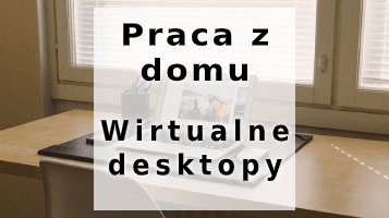 praca-z-domu-wirtualne-desktopy